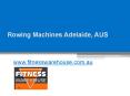 Shop for Rowing Machines Adelaide, AUS - www.fitnesswarehouse.com.au PowerPoint PPT Presentation