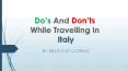 Do’s And Don’ts While Travelling In Italy PowerPoint PPT Presentation
