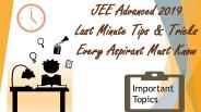 Last minute tips for JEE Advanced