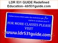LDR 531 GUIDE Redefined Education--ldr531guide.com PowerPoint PPT Presentation