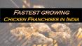 Fastest growing Chicken Franchises in India PowerPoint PPT Presentation
