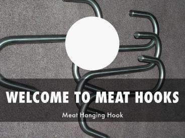 Information Presentation Of MEAT HOOKS