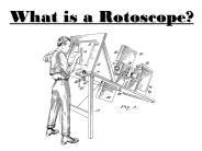 What is Rotoscoping?