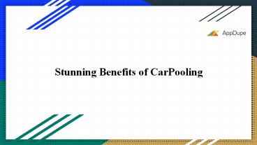 Stunning Benefits of CarPooling