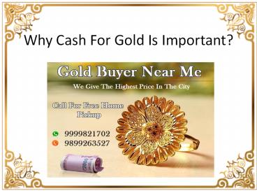 Why cash for gold is important