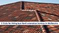 5 Tricks for Hiring best Roof restoration Services in Melbourne PowerPoint PPT Presentation
