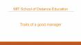 Traits of a good manager - MIT School of Distance Education PowerPoint PPT Presentation