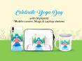 Be the part of Yoga Day with Stylizedd Mobile covers, laptop cases and mugs PowerPoint PPT Presentation