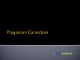 Plagiarism Correction PowerPoint PPT Presentation