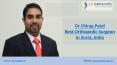 Best Orthopedic Surgeon in Surat, India | Dr Chirag Patel PowerPoint PPT Presentation