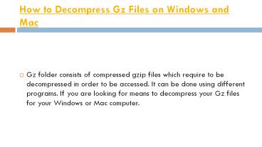 How to Decompress Gz Files on Windows and Mac