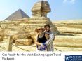Get Ready for the Most Exciting Egypt Travel Packages PowerPoint PPT Presentation