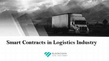 Smart Contracts in Logistics Industry