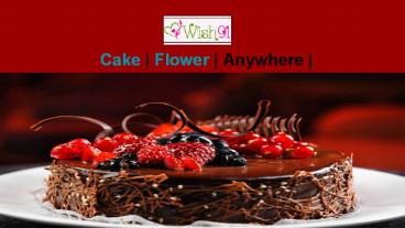 Online Cakes And Flowers Delivery