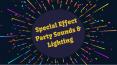 Special Effect Party Sounds & Lighting (1) PowerPoint PPT Presentation