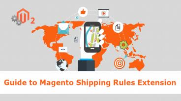 Know About Magento Shipping Rules Extension and Their Features