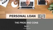Personal Business Loans: The Pros and Cons of Loans