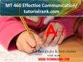 MT 460 Effective Communication/tutorialrank.com PowerPoint PPT Presentation