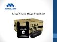 Biodegradable Dog Poop Bags - Multi Range PowerPoint PPT Presentation