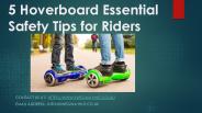 5 Hoverboard Essential Safety Tips for Riders (1)
