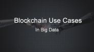 How Blockchain Can Overcome Big Data Challenges