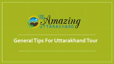 General Tips for uttarakhand tour