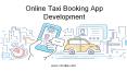 Online Taxi Booking App Development PowerPoint PPT Presentation