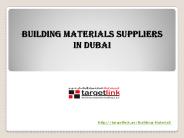 BUILDING MATERIALS SUPPLIERS IN DUBAI