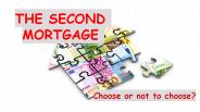 The Second Mortgage