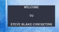 Steve Blake Concreting PowerPoint PPT Presentation