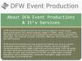 About DFW Event Productions & It’s Services PowerPoint PPT Presentation