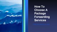 How To Choose A Package Forwarding Services
