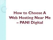 How to Choose A Web Hosting Near Me - PANI Digital