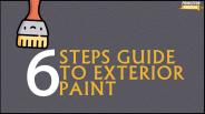 6 Steps Guide To Exterior Paint