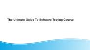 The Ultimate Guide To Software Testing Course
