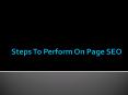 Steps to Perform On Page SEO PowerPoint PPT Presentation