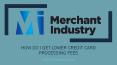 How do I Get Lower Credit Card Processing Fees | Merchant Industry PowerPoint PPT Presentation