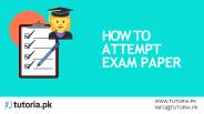 How to attempt exam paper