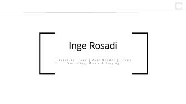 Inge Rosadi - Student of Literature