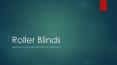 Roller blinds PowerPoint PPT Presentation