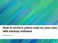 Archive Yahoo Mail PowerPoint PPT Presentation