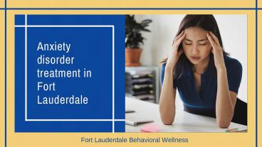 Anxiety disorder treatment in Fort Lauderdale