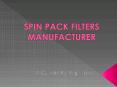 SPIN PACK FILTERS MANUFACTURER. PowerPoint PPT Presentation