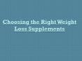 Choosing the Right Weight Loss Supplements PowerPoint PPT Presentation