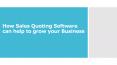 How Sales Quoting Software can help to grow your Business PowerPoint PPT Presentation