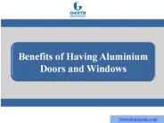 Benefits of Having Aluminium Doors and Windows