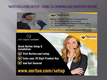 Norton.com/Setup - How to download Norton setup?