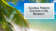 Global Virgin Coconut Oil Market
