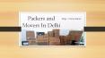 Packers and Movers In Delhi PowerPoint PPT Presentation
