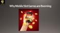 Why Mobile Slot Games are booming PowerPoint PPT Presentation